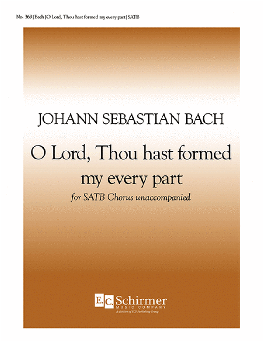 Schemelli Gesangbuch: O Lord, Thou Hast Formed My Every Part, BWV 493