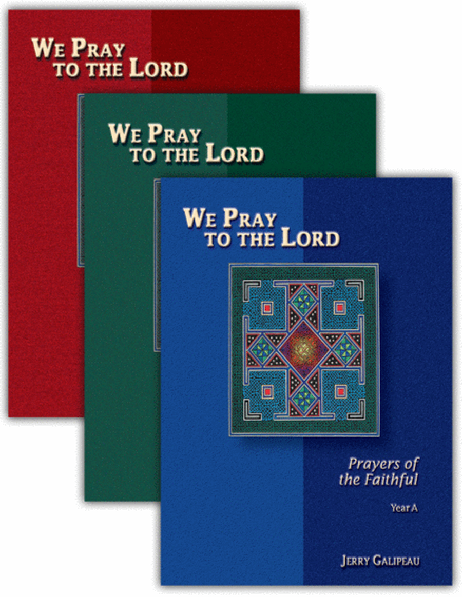 We Pray to the Lord - 3 Volume Set - Years A, B, C