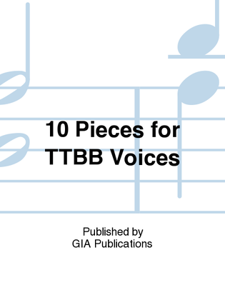 Book cover for 10 Pieces for TTBB Voices