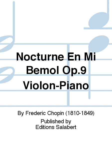 Nocturne En Mi Bemol Op.9 Violon-Piano