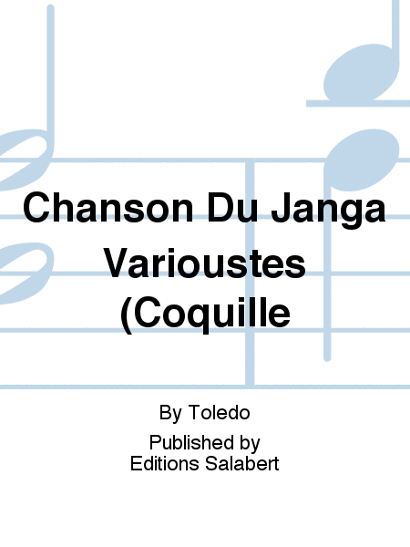 Chanson Du Janga Varioustes (Coquille