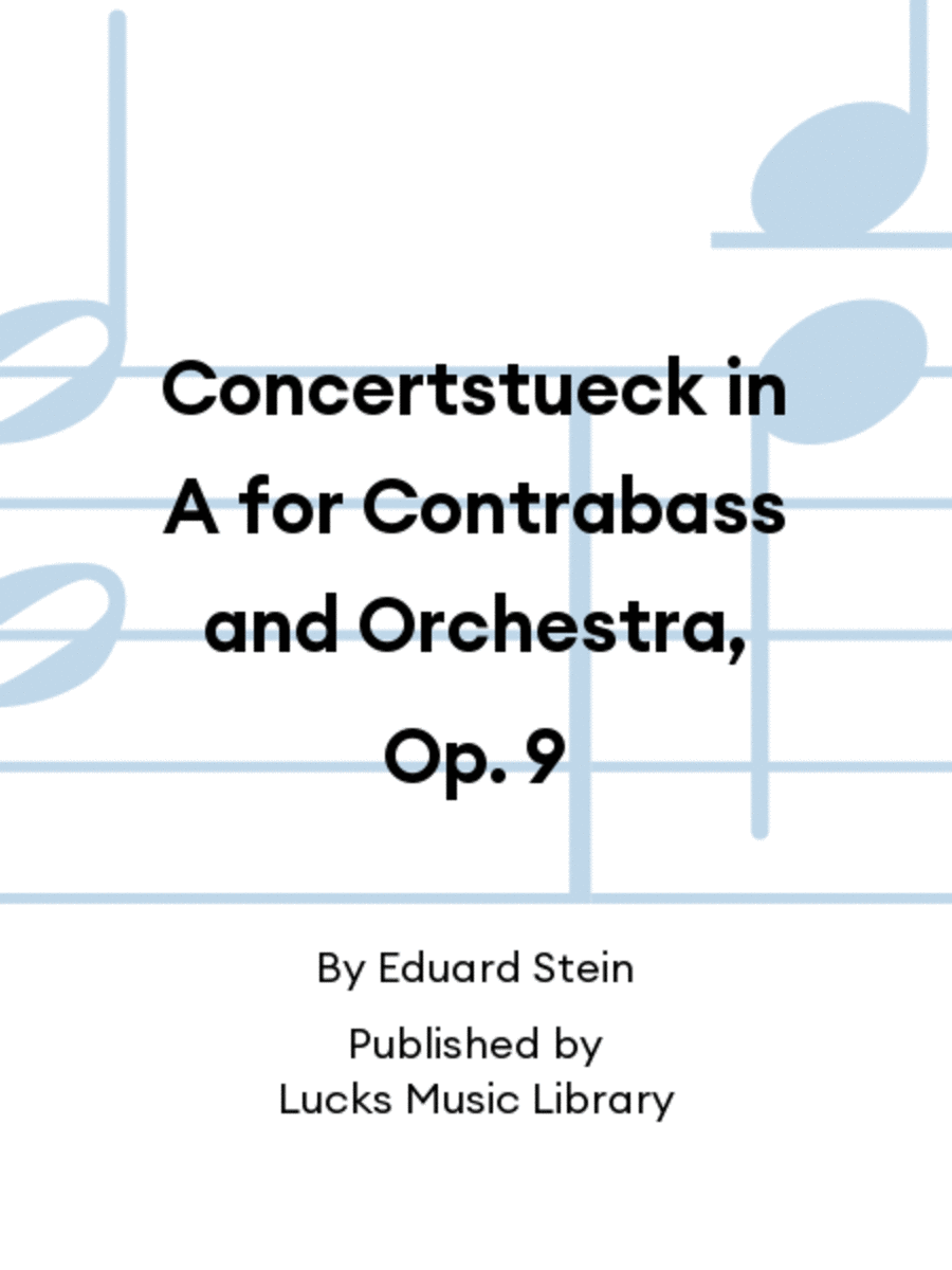 Concertstueck in A for Contrabass and Orchestra, Op. 9