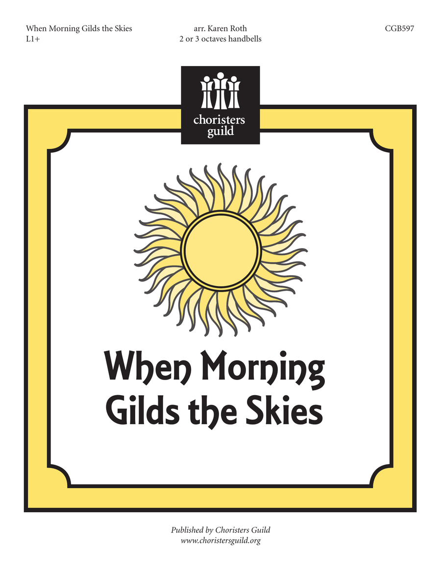 When Morning Gilds the Skies (2-3 octaves)