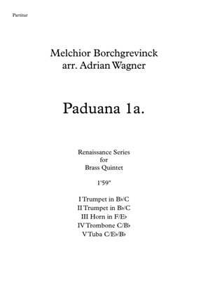 Book cover for Paduana 1a. (Melchior Borchgrevinck) Brass Quintet arr. Adrian Wagner