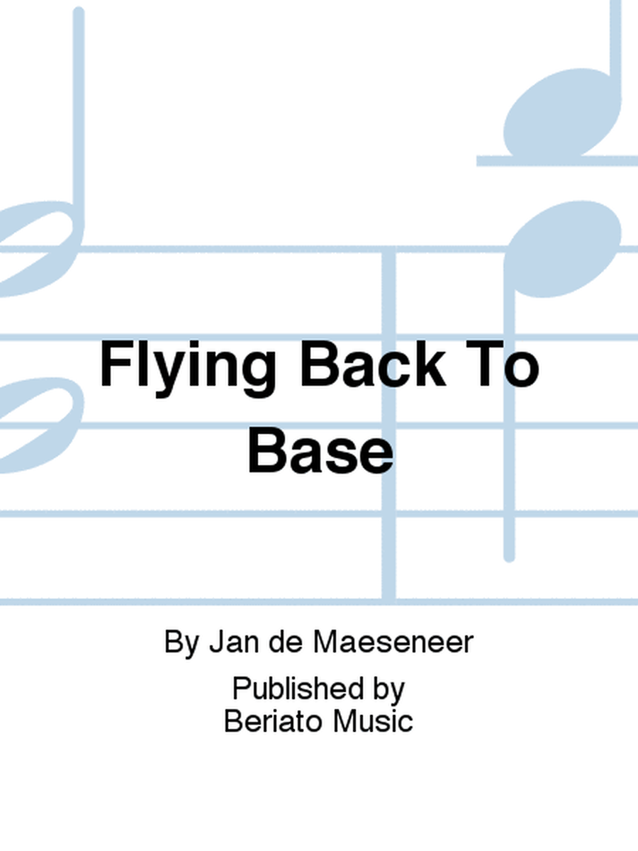 Flying Back To Base