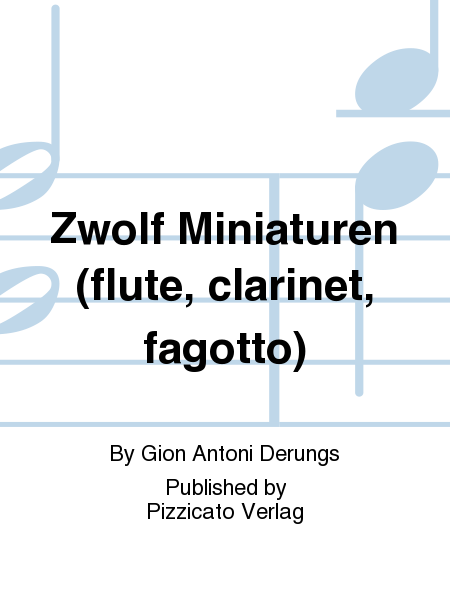 Zwolf Miniaturen (flute, clarinet, fagotto)