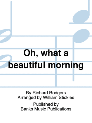 Book cover for Oh, what a beautiful morning