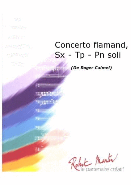 Concerto Flamand, Saxophone - Trompette - Piano Soli