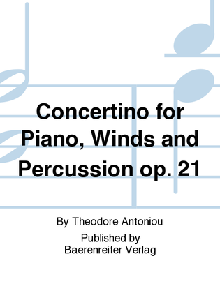 Concertino for Piano, Winds and Percussion op. 21