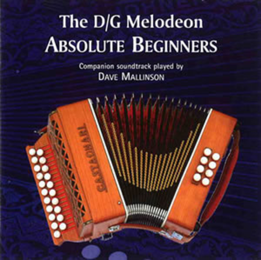 The D/G Melodeon Absolute Beginners