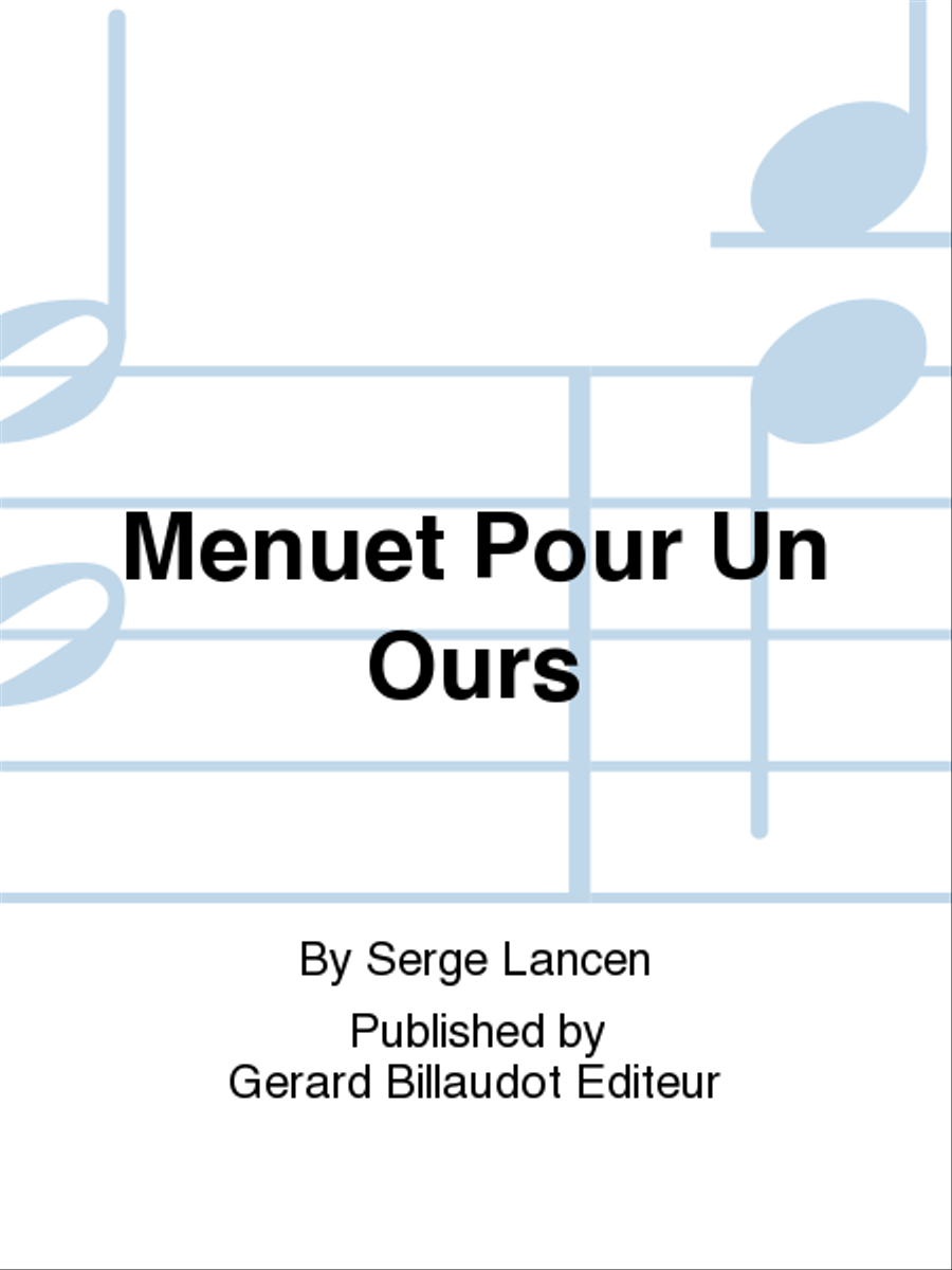 Menuet Pour Un Ours Menuet Pour Un Ours School and Community scores gallery preview page 1