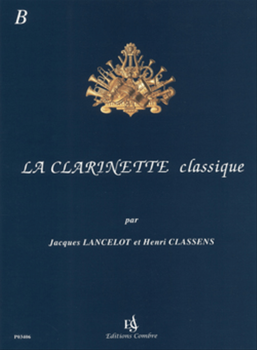 La Clarinette classique - Volume B