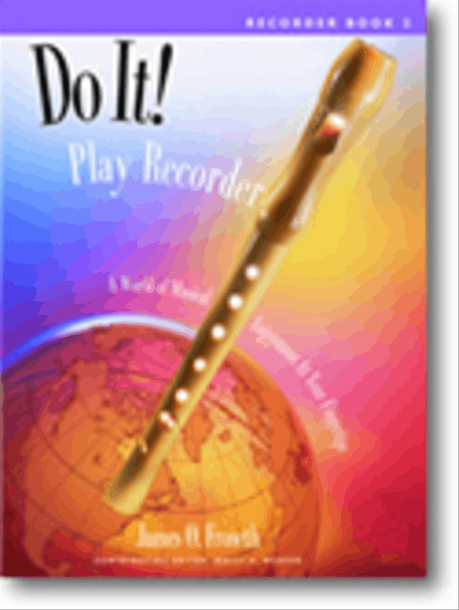 Do It! Play Recorder! Book, compact disc, and high-quality recorder