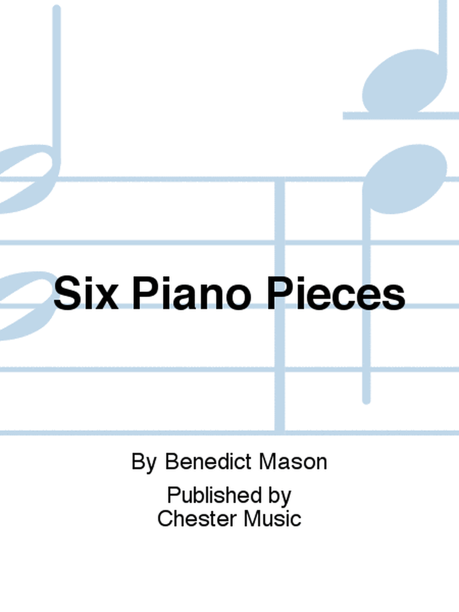 Six Piano Pieces
