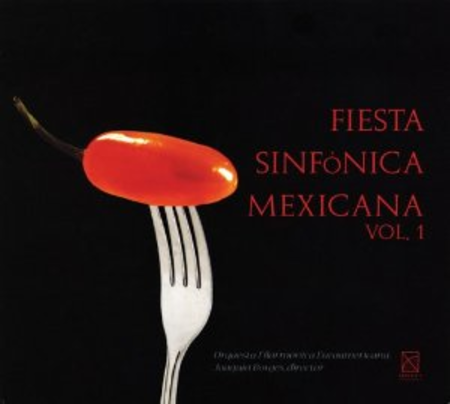 Volume 1: Mexican Symphonic Fiesta
