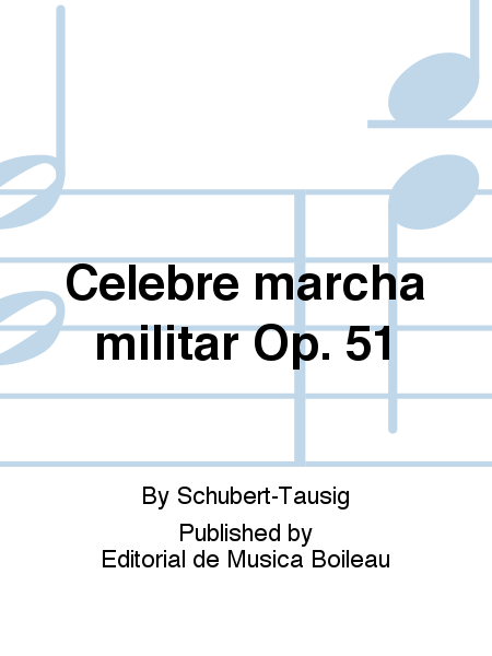 Celebre Marcha Militar Op.51