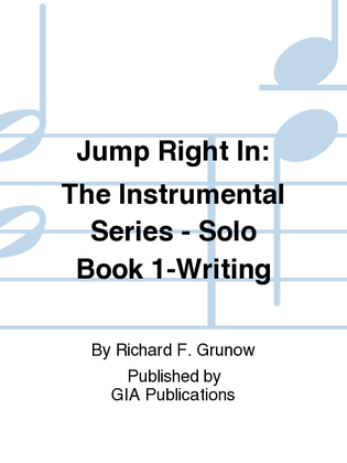 Jump Right In: Solo Book 1 - Writing