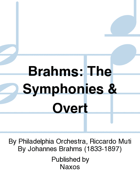 Brahms: The Symphonies & Overt