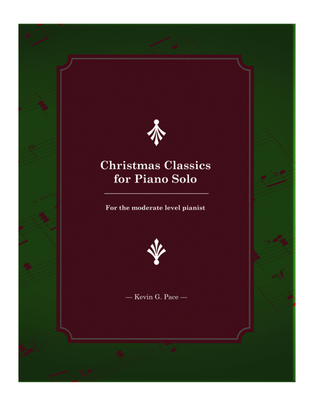 Christmas Classics for the Moderate Level Pianist