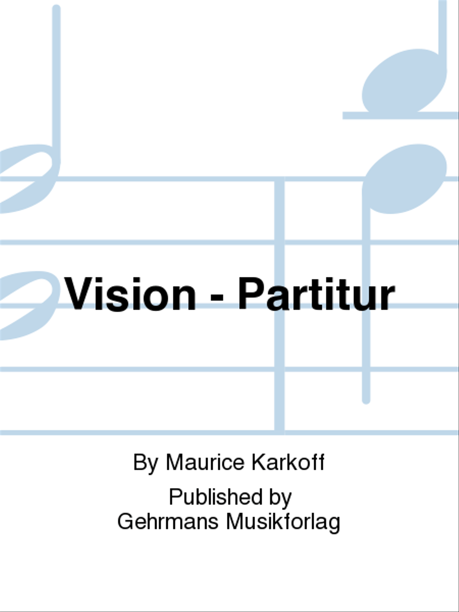 Vision - Partitur