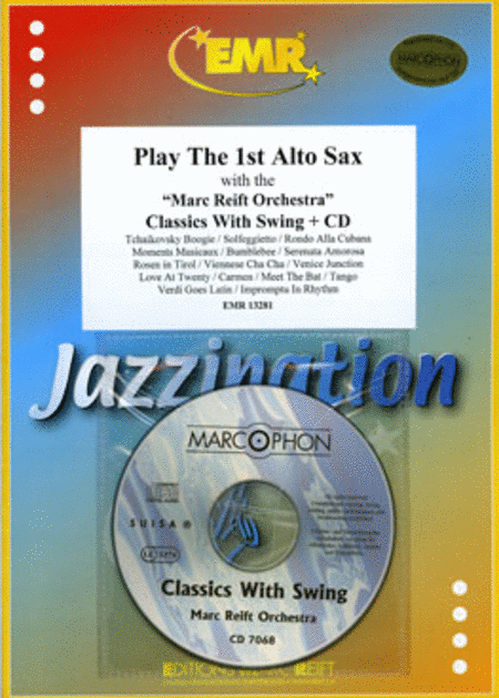 Play the 1st Alto Sax with the Marc Reift Orchestra (with CD)