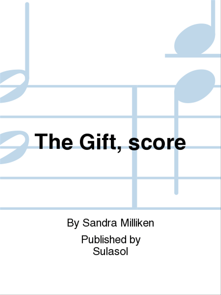 The Gift, score Women's Choir scores gallery preview page 1