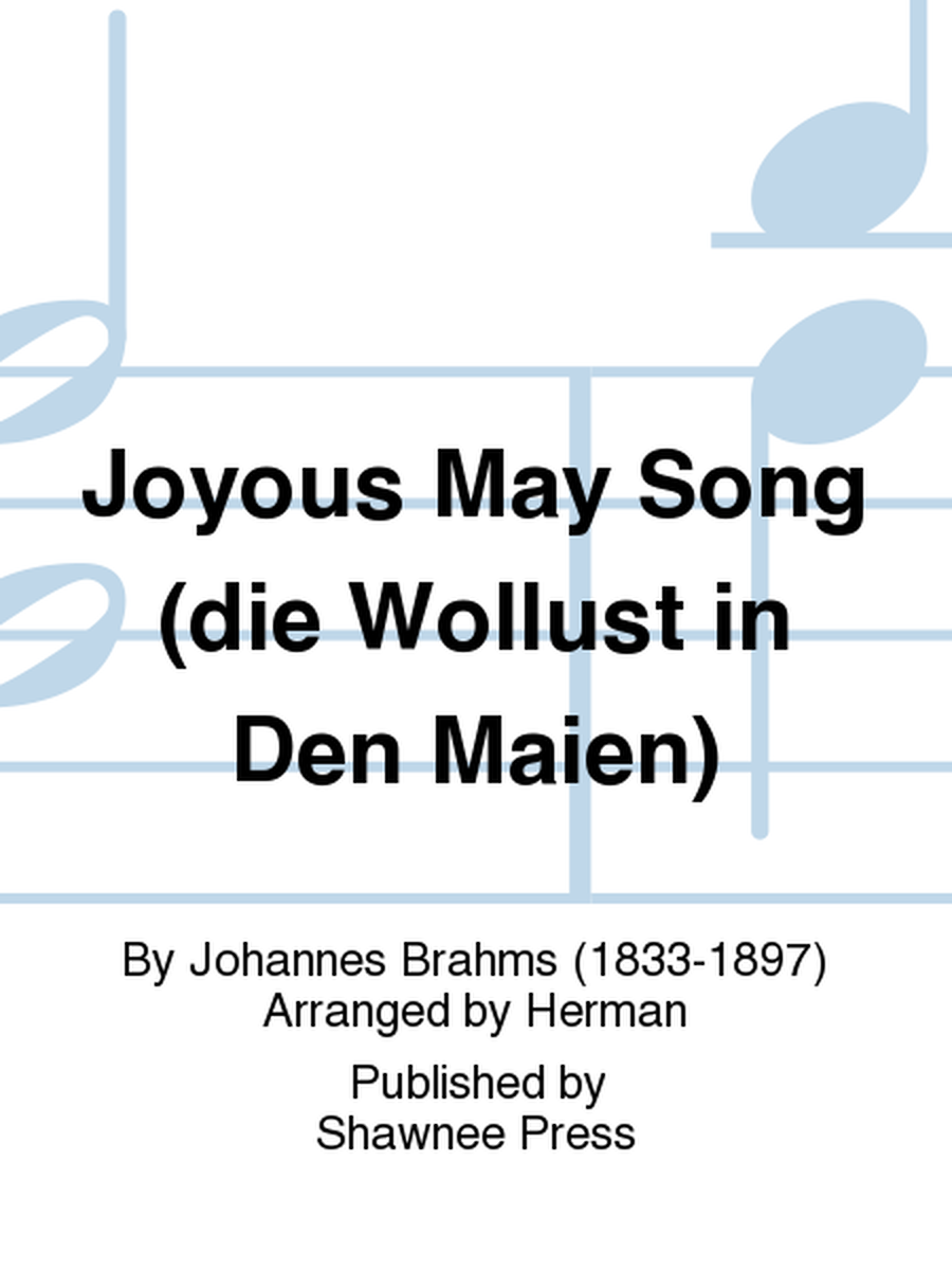 Joyous May Song (die Wollust in Den Maien)