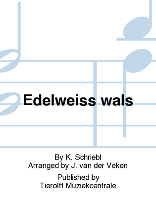 Edelweis-Wals - Sennerin Abschied Von Der Alm