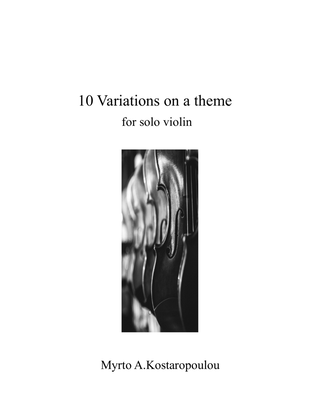 Ten Variations on a theme for solo violin