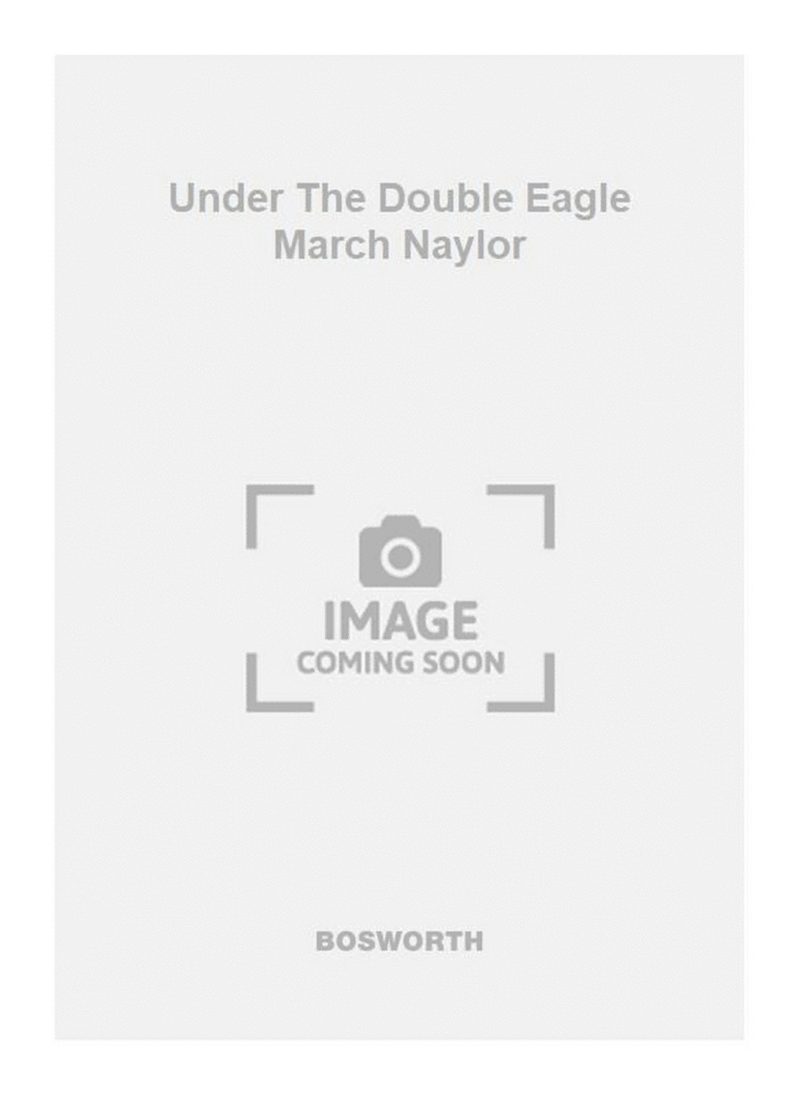 Under The Double Eagle March Naylor
