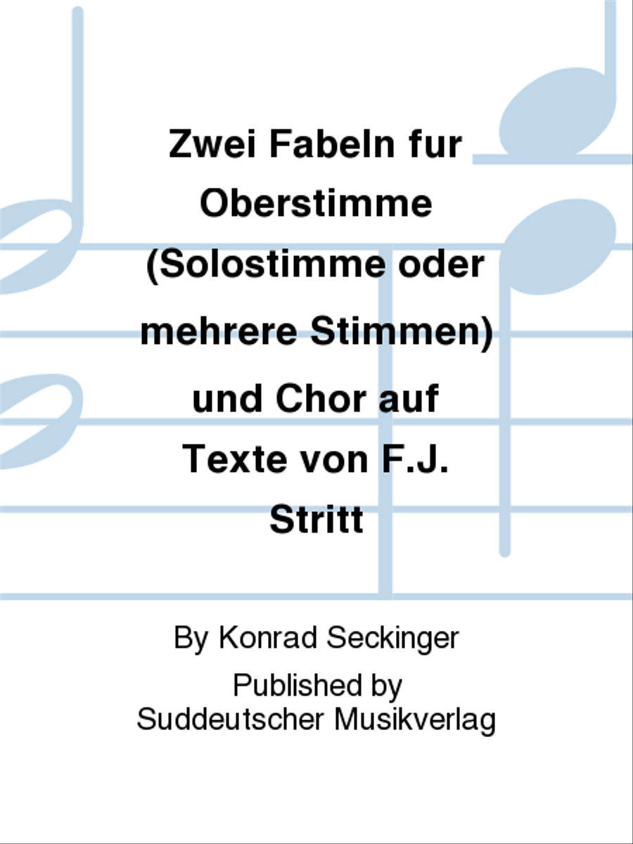 Zwei Fabeln für Oberstimme (Solostimme oder mehrere Stimmen) und Chor auf Texte von F.J. Stritt 4-Part scores gallery preview page 1
