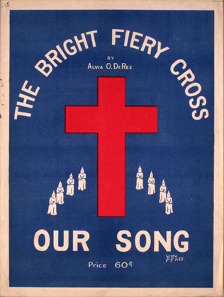 The Bright Fiery Cross. Our Song