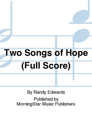 Two Songs of Hope (Full Score)