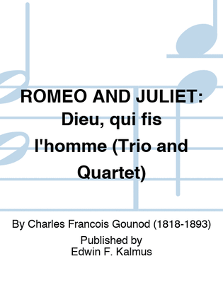 ROMEO AND JULIET: Dieu, qui fis l'homme (Trio and Quartet)
