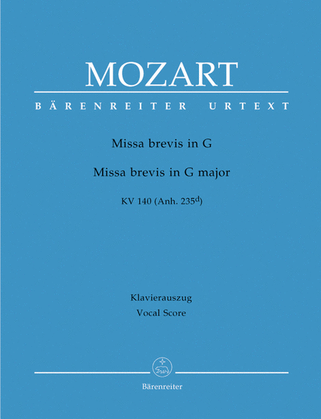 Wolfgang Amadeus Mozart: Missa Brevis In G Major, K. 140
