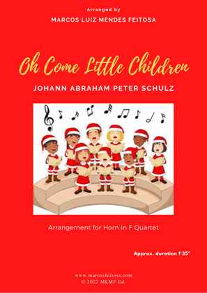 Oh Come Little Children - Horn in F Quartet