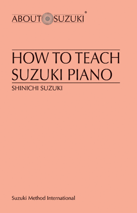 Book cover for How to Teach Suzuki Piano