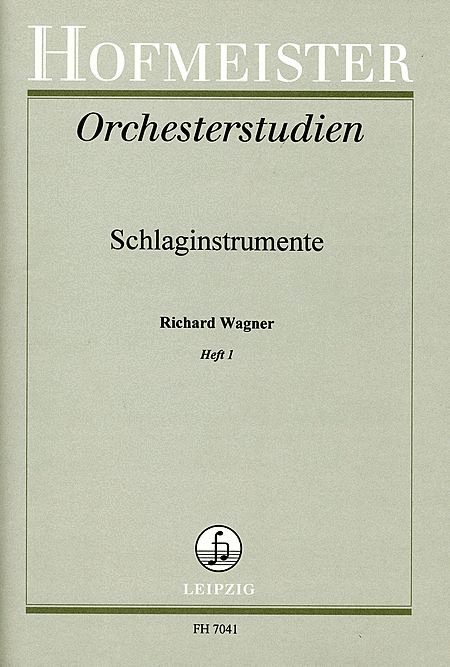 Orchesterstudien fur Schlaginstrumente: Wagner, Heft 1
