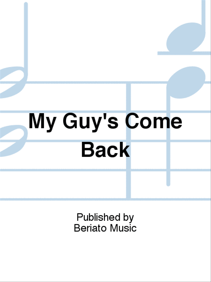 My Guy's Come Back My Guy's Come Back Piano, Vocal, Guitar scores gallery preview page 1