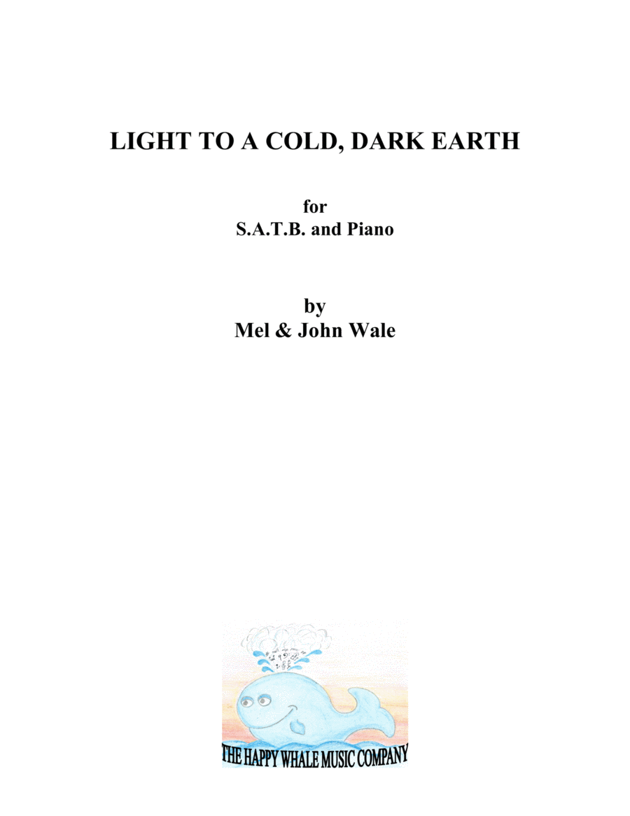 LIGHT TO A COLD, DARK EARTH. For SATB choir and piano. image number null