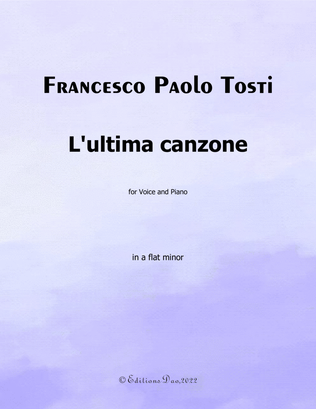 Lultima canzone, by Tosti, in a flat minor