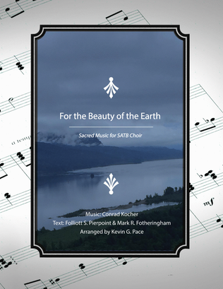 For the Beauty of the Earth, sacred music for SATB choir