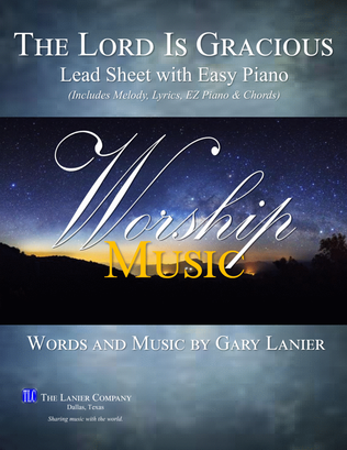 THE LORD IS GRACIOUS, Lead Sheet with Easy Piano (Includes Melody, Lyrics, Chords & Easy Piano)