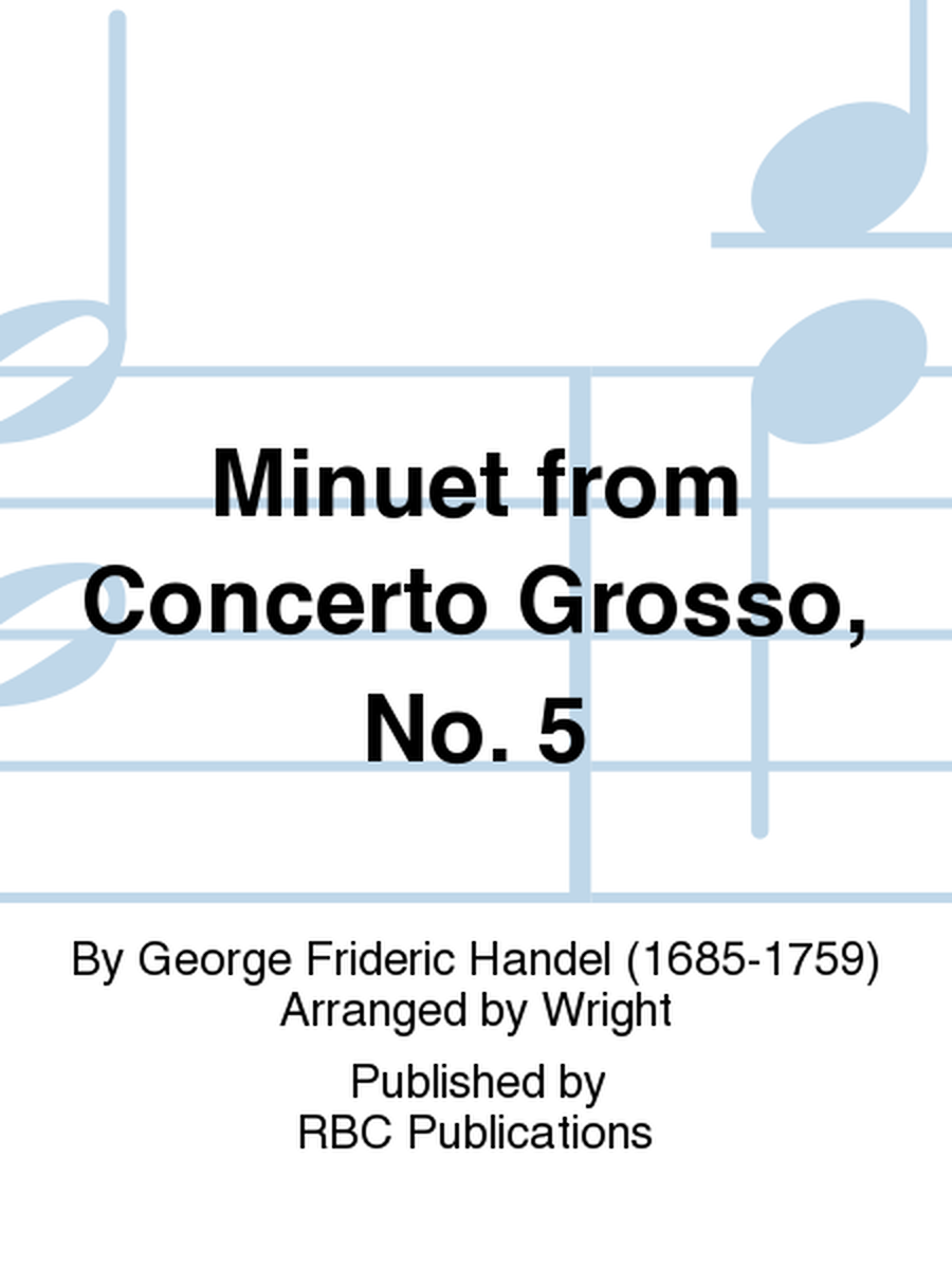 Minuet from Concerto Grosso, No. 5