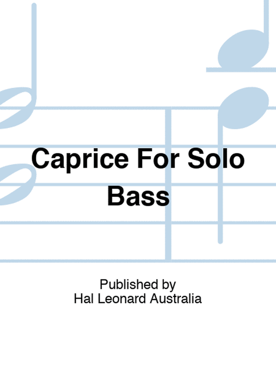 Caprice For Solo Bass