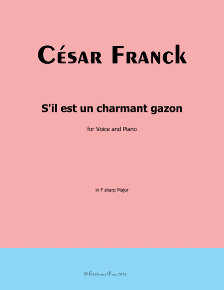 S'il est un charmant gazon, by César Franck, in F sharp Major