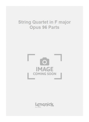 Book cover for String Quartet in F major Opus 96 Parts