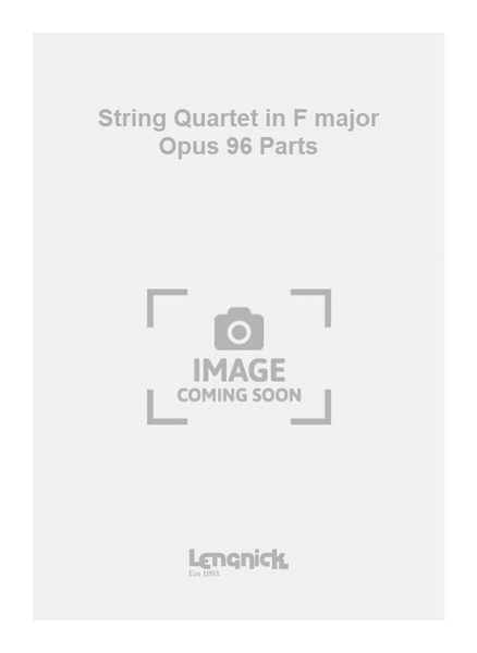 String Quartet in F major Opus 96 Parts