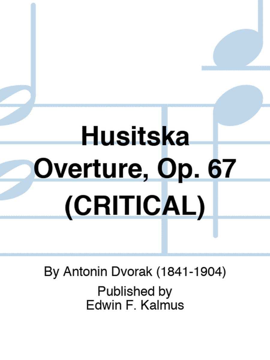 Husitska Overture, Op. 67 (CRITICAL)
