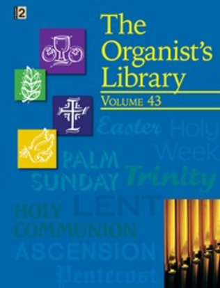 Book cover for The Organist's Library, Vol. 43